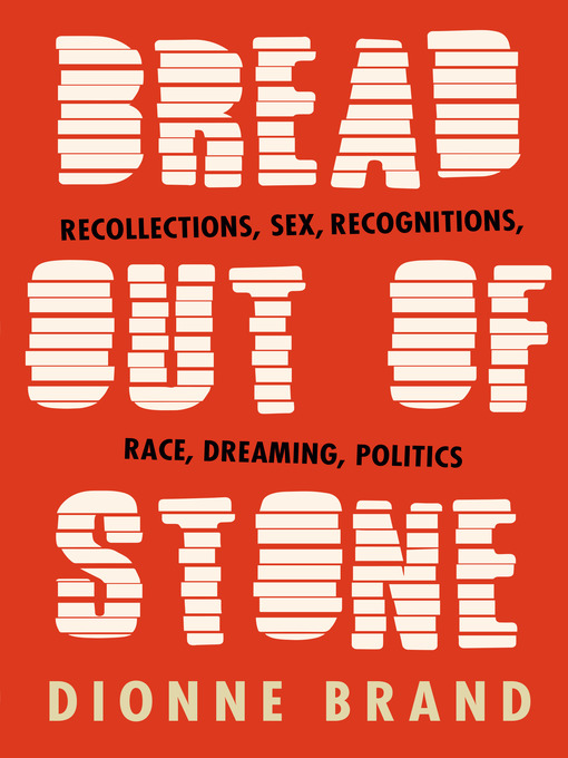 Title details for Bread Out of Stone by Dionne Brand - Available